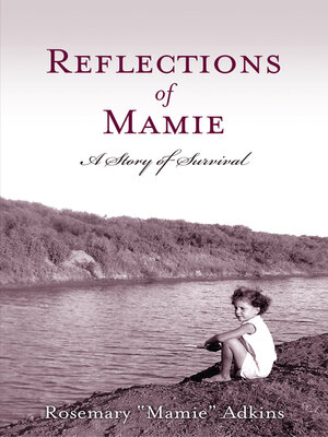 cover image of Reflections of Mamie: a Story of Survival